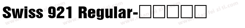 Swiss 921 Regular字体转换